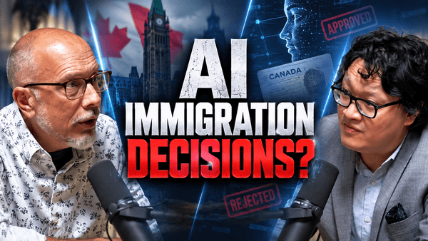 Is AI Quietly Deciding Who Gets Into Canada? ft. Will Tao