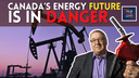 Canada’s Energy Crossroads: Dan McTeague Speaks