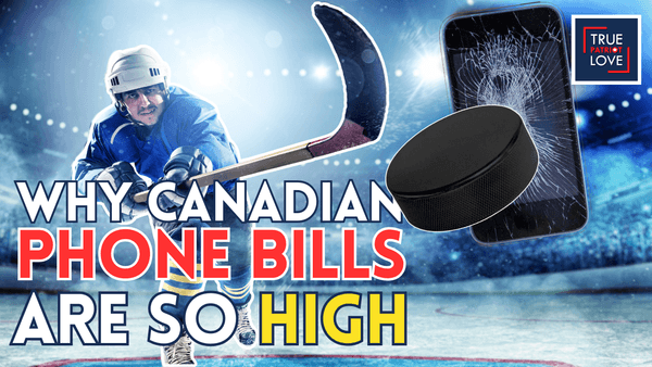 Why Canadians Pay Sky-High Cell Phone Rates