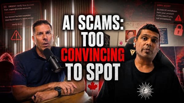 Canada's AI Scams Are Getting Too Convincing to Spot ft. Arvin Monie