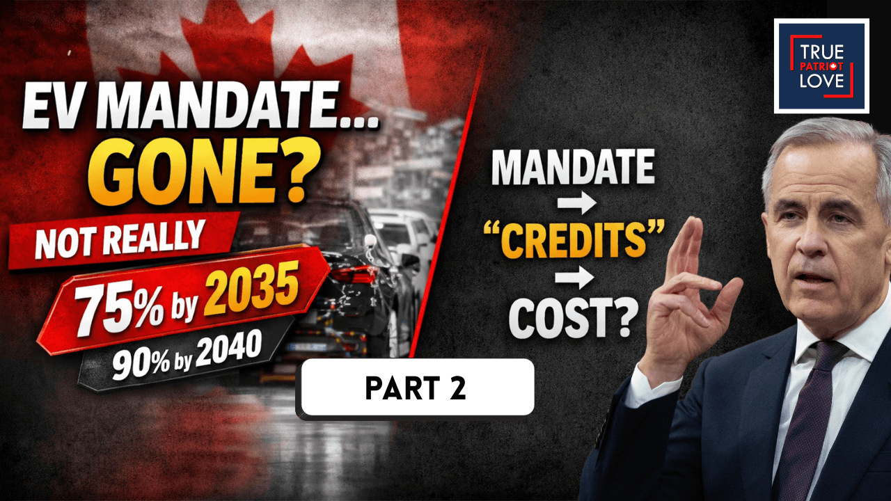 Carney’s EV “Mandate” Flip - CUSMA Part 2