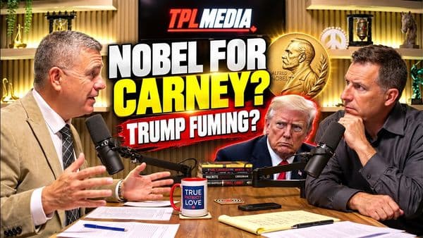 Mark Carney for Nobel Peace Prize? Trump Won’t Like It